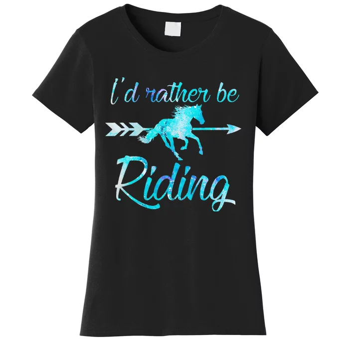 Horse Rider ID RATHER BE RIDING Horses Women's T-Shirt