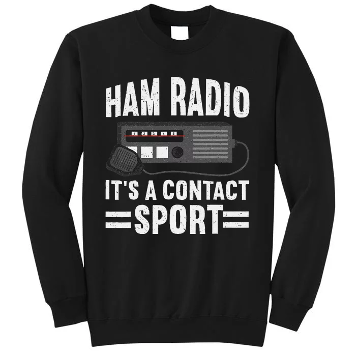 Ham Radio ItS A Contact Sport Funny Ham Radio Sweatshirt