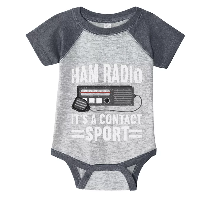 Ham Radio ItS A Contact Sport Funny Ham Radio Infant Baby Jersey Bodysuit