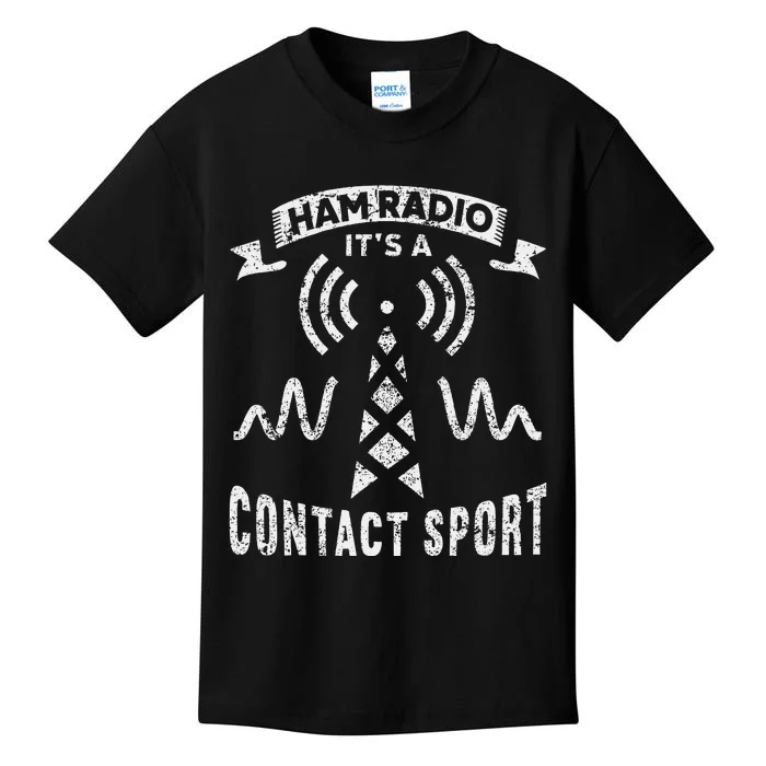 Ham Radio ItS A Contact Sport Funny Ham Radio Kids T-Shirt