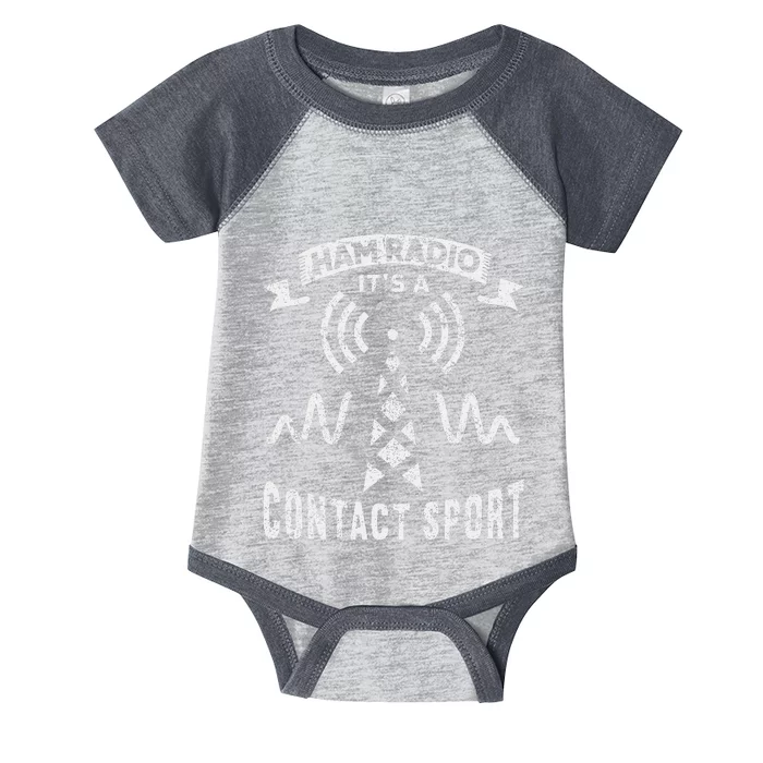 Ham Radio ItS A Contact Sport Funny Ham Radio Infant Baby Jersey Bodysuit