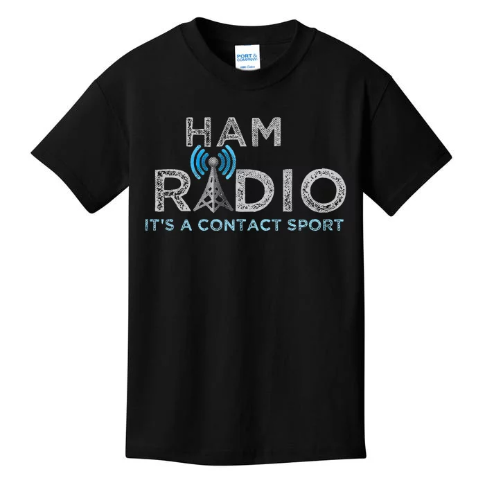 Ham Radio Its A Contact Sport Funny Ham Radio Kids T-Shirt