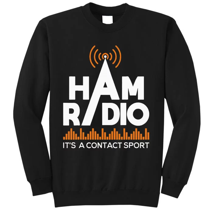 Ham Radio ItS A Contact Sport Amateur Radio Operator Sweatshirt