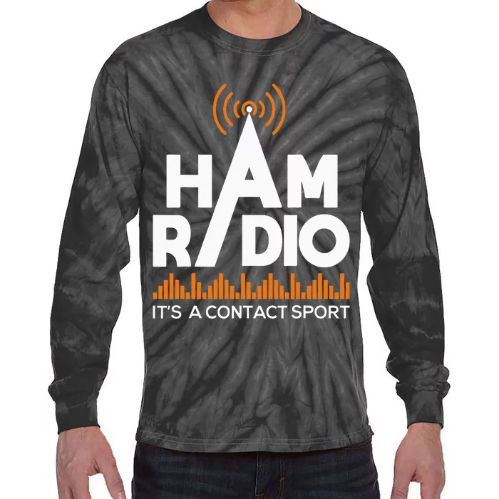 Ham Radio ItS A Contact Sport Amateur Radio Operator Tie-Dye Long Sleeve Shirt