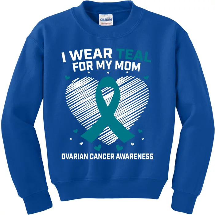 Heart Ribbon I Wear Teal For My Mom Ovarian Cancer Awareness Cool Gift Kids Sweatshirt