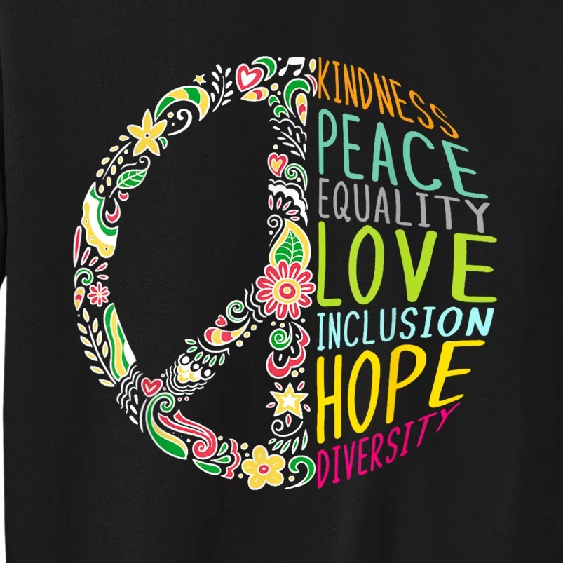 Human Rights Kindness Peace Equality Inclusion Diversity Tall Sweatshirt