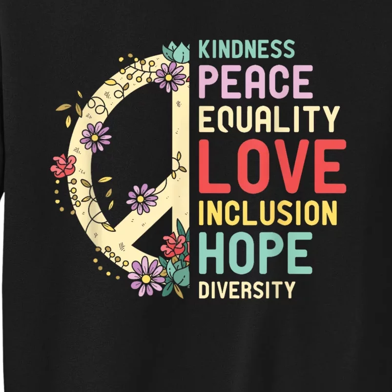 Human Rights Kindness Peace Equality Inclusion Diversity Sweatshirt