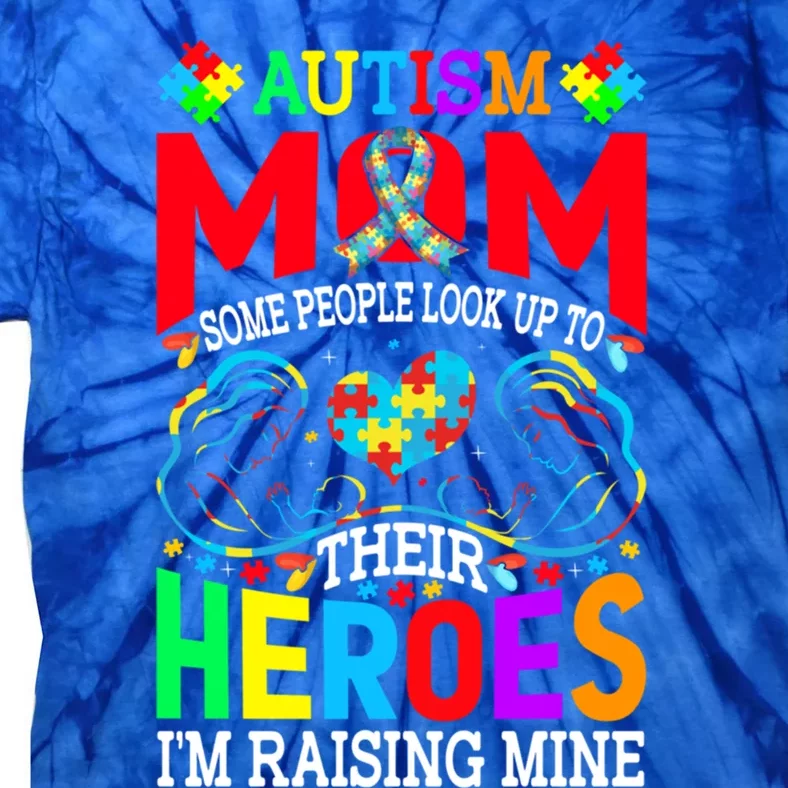 Hero Raising Mine Autism Awareness Autism Mom Gift Tie-Dye T-Shirt