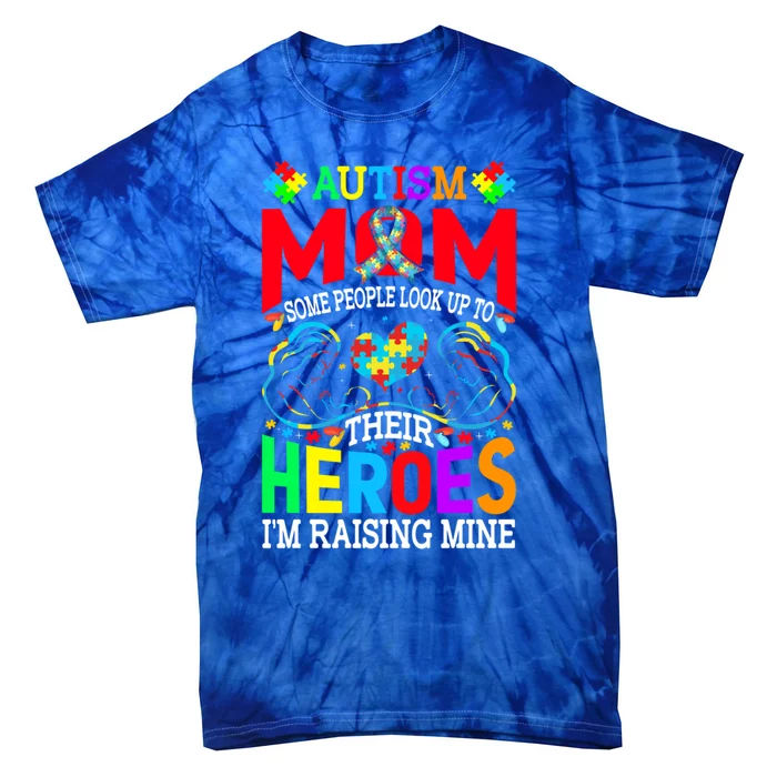 Hero Raising Mine Autism Awareness Autism Mom Gift Tie-Dye T-Shirt