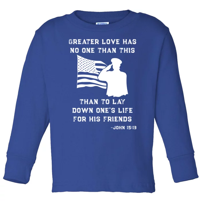 Honor Remember Memorial Military American Flag / Bible Verse Funny Gift Toddler Long Sleeve Shirt