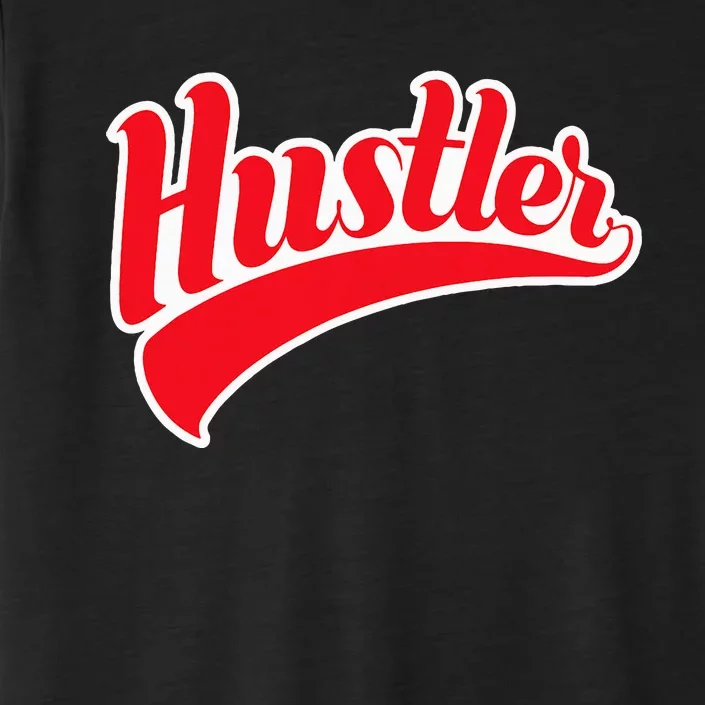 Hustler Red Money Lover Hustling Entrepreneur Hustle ChromaSoft Performance T-Shirt