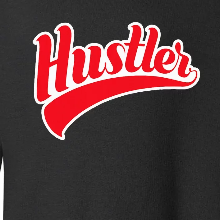 Hustler Red Money Lover Hustling Entrepreneur Hustle Toddler Sweatshirt