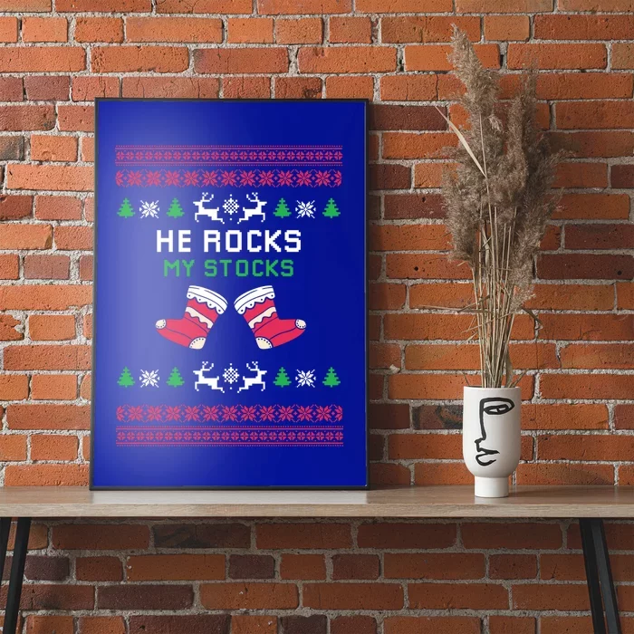 He Rocks My Stocks Funny Christmas Couples Designs Present Meaningful Gift Poster