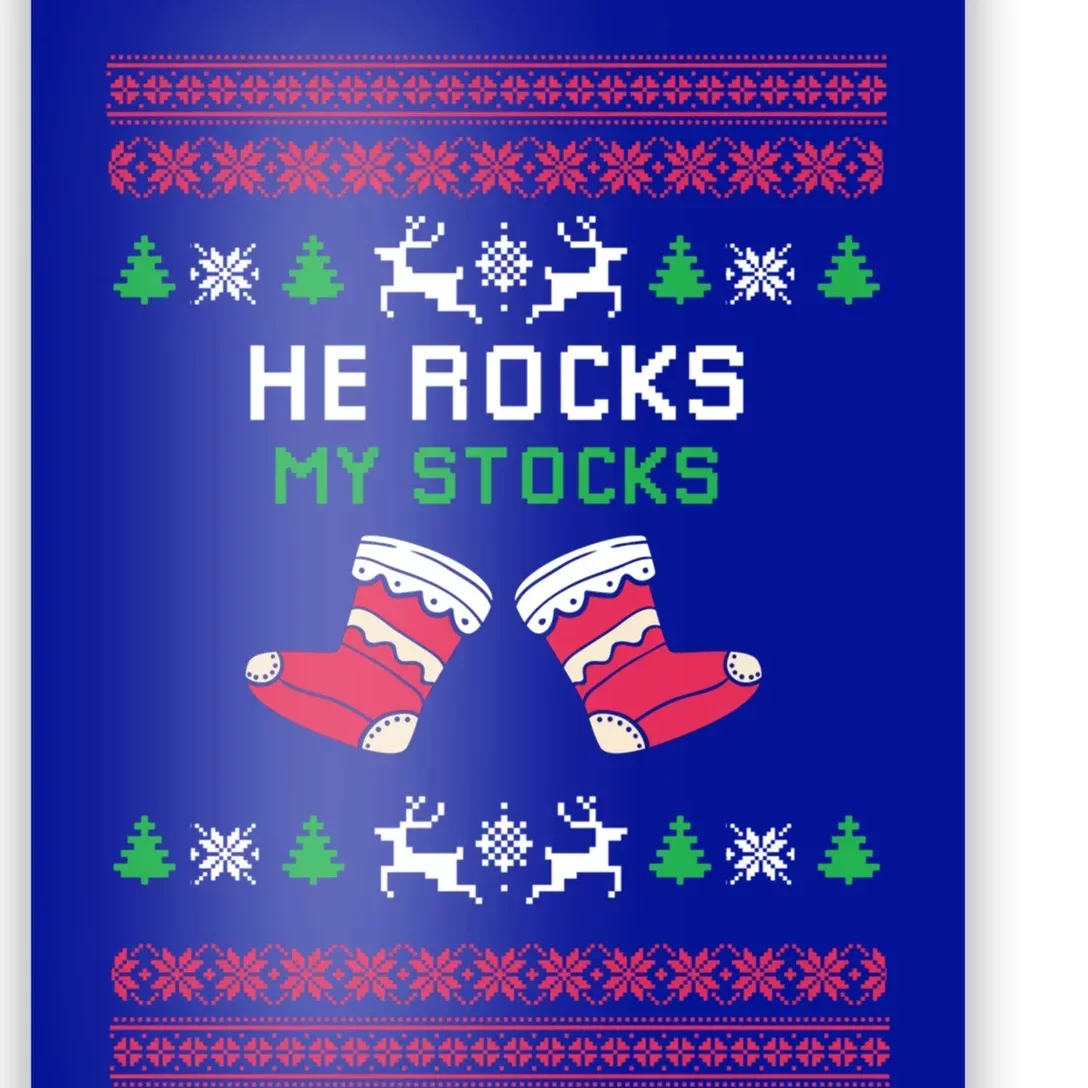 He Rocks My Stocks Funny Christmas Couples Designs Present Meaningful Gift Poster