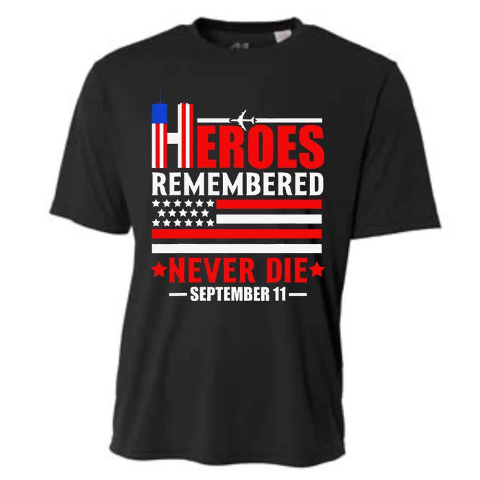 Hello Remembered Never Die September 11 Funny Design Cooling Performance Crew T-Shirt