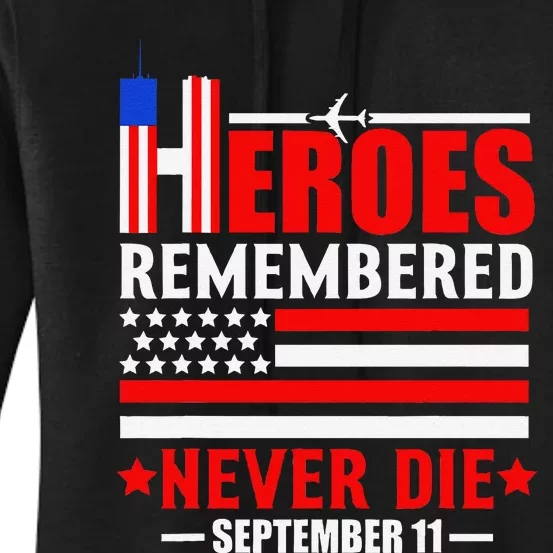 Hello Remembered Never Die September 11 Funny Design Women's Pullover Hoodie