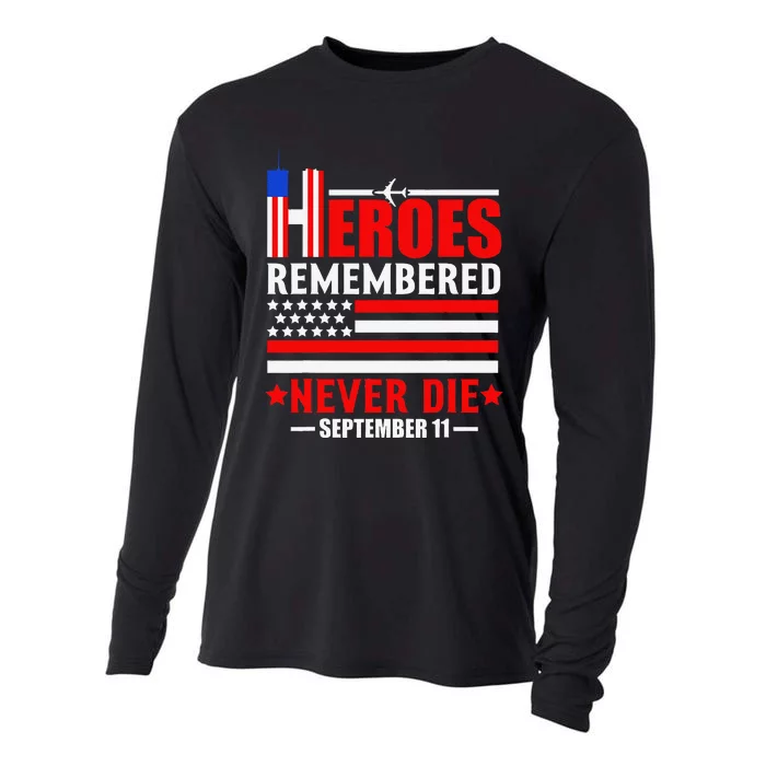 Hello Remembered Never Die September 11 Funny Design Cooling Performance Long Sleeve Crew