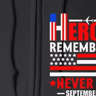 Hello Remembered Never Die September 11 Funny Design Full Zip Hoodie