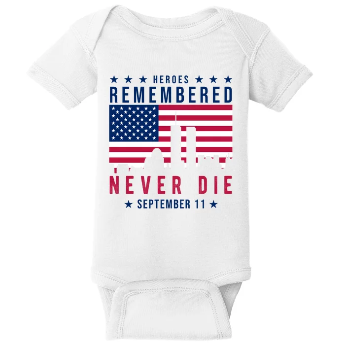 Heroes Remembered Never Die 911 American Flag Baby Bodysuit