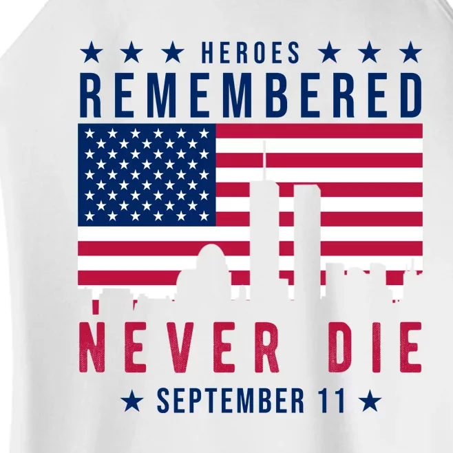 Heroes Remembered Never Die 911 American Flag Women’s Perfect Tri Rocker Tank