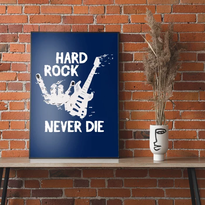 Hard Rock Never Die Poster