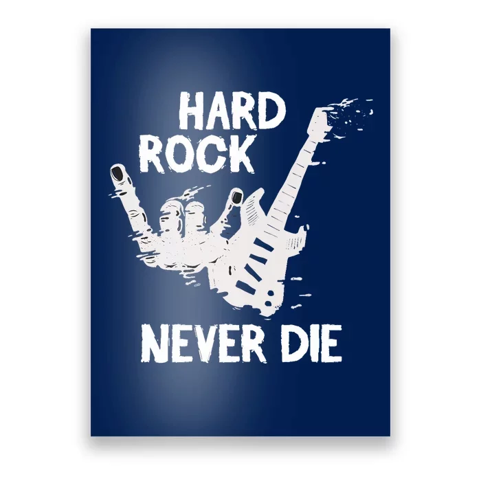 Hard Rock Never Die Poster