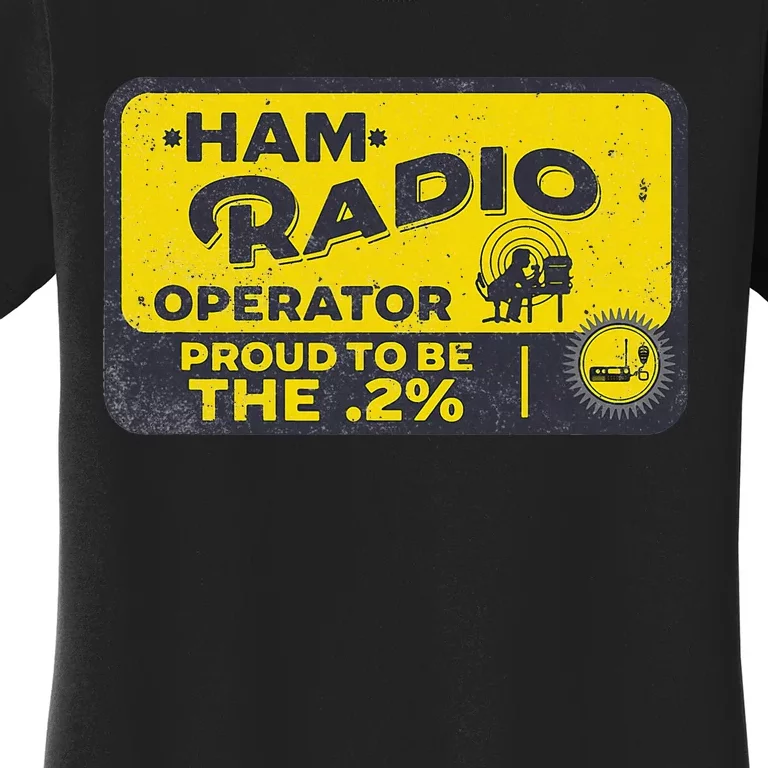 Ham Radio Operator For Signalers And Technicians Women's T-Shirt