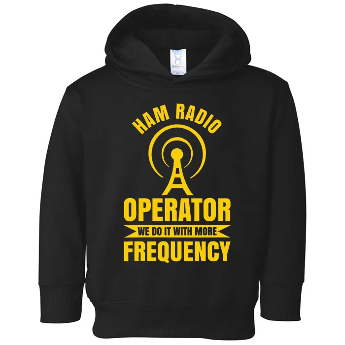 Ham Radio Operator For Ham Radio Amateur And Toddler Hoodie