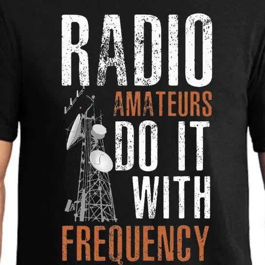 ham radio operator for ham radio amateur and funny ham radio Pajama Set