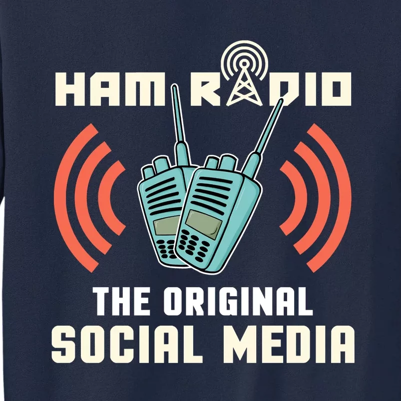 Ham Radio Operator CB Radio Funny Tall Sweatshirt