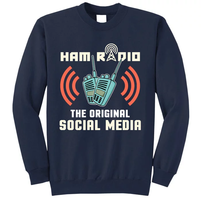 Ham Radio Operator CB Radio Funny Tall Sweatshirt