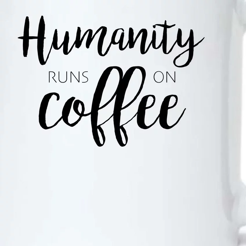 Humanity Runs On Coffee Black Color Changing Mug