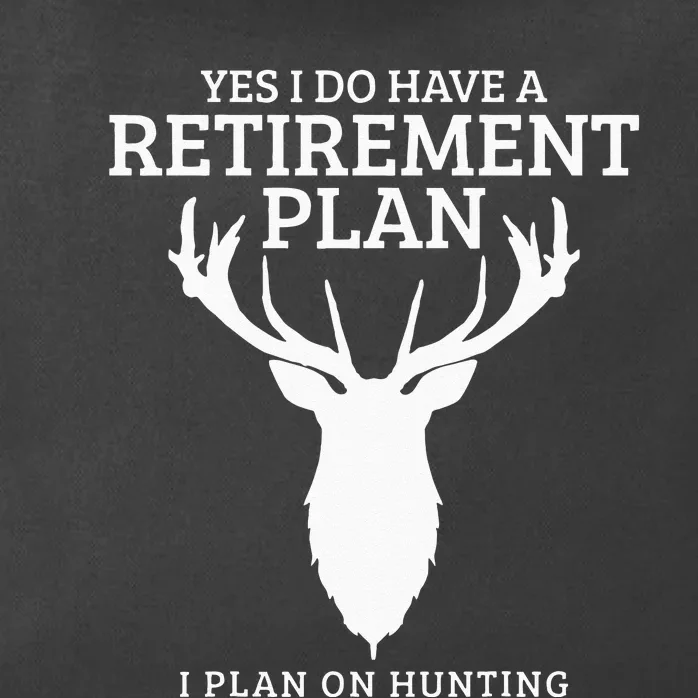 Hunting Retirement Plan Funny Elk Deer Retired Hunter Gift Zip Tote Bag