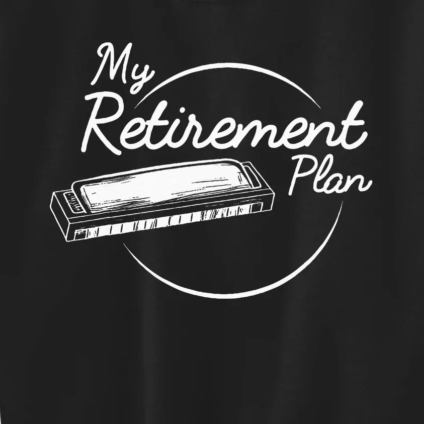 Harmonica Retirement Plan I Mouth Organ Gift Kids Sweatshirt