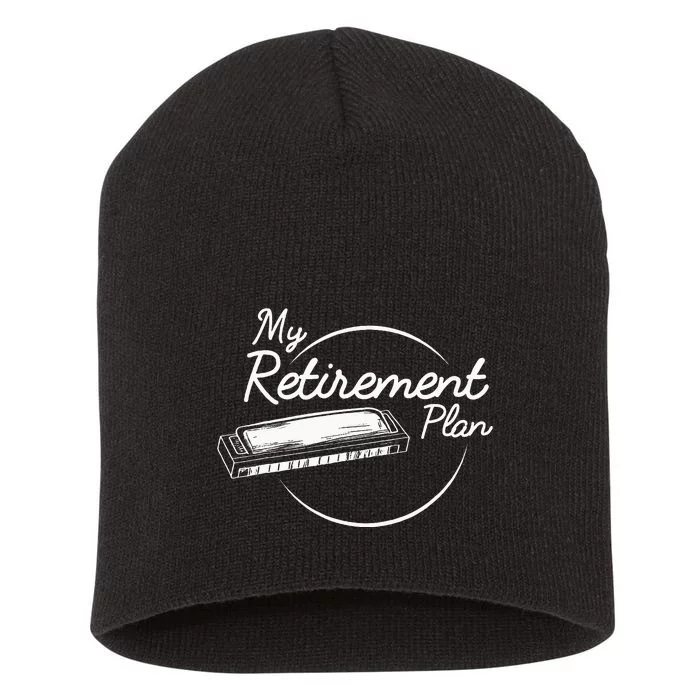 Harmonica Retirement Plan I Mouth Organ Gift Short Acrylic Beanie