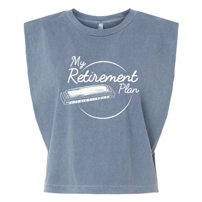 Harmonica Retirement Plan I Mouth Organ Gift Garment-Dyed Women's Muscle Tee