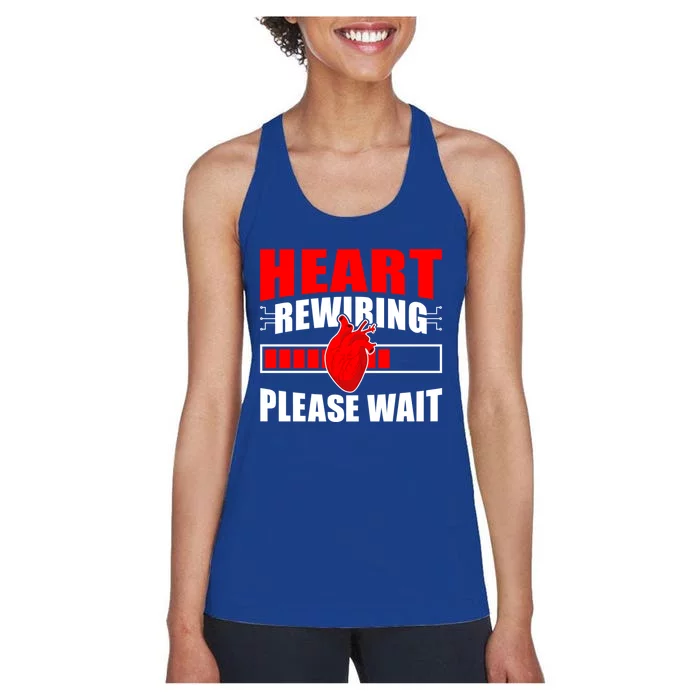 Heart Rewiring Please Wait Open Heart Surgery Survivor Cute Gift Women's Racerback Tank