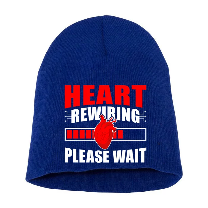 Heart Rewiring Please Wait Open Heart Surgery Survivor Cute Gift Short Acrylic Beanie