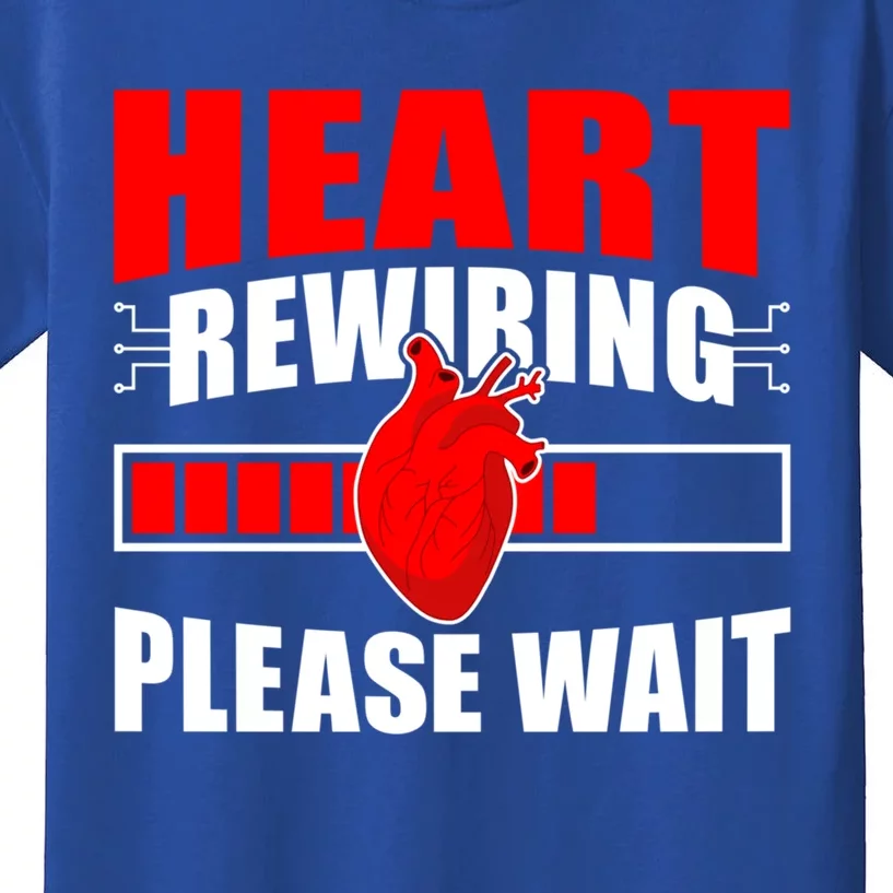 Heart Rewiring Please Wait Open Heart Surgery Survivor Cute Gift Kids T-Shirt