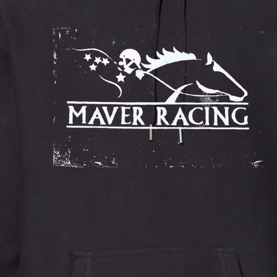 Horse Racing Racehorse Mavers Racing Racing Jockey Premium Hoodie