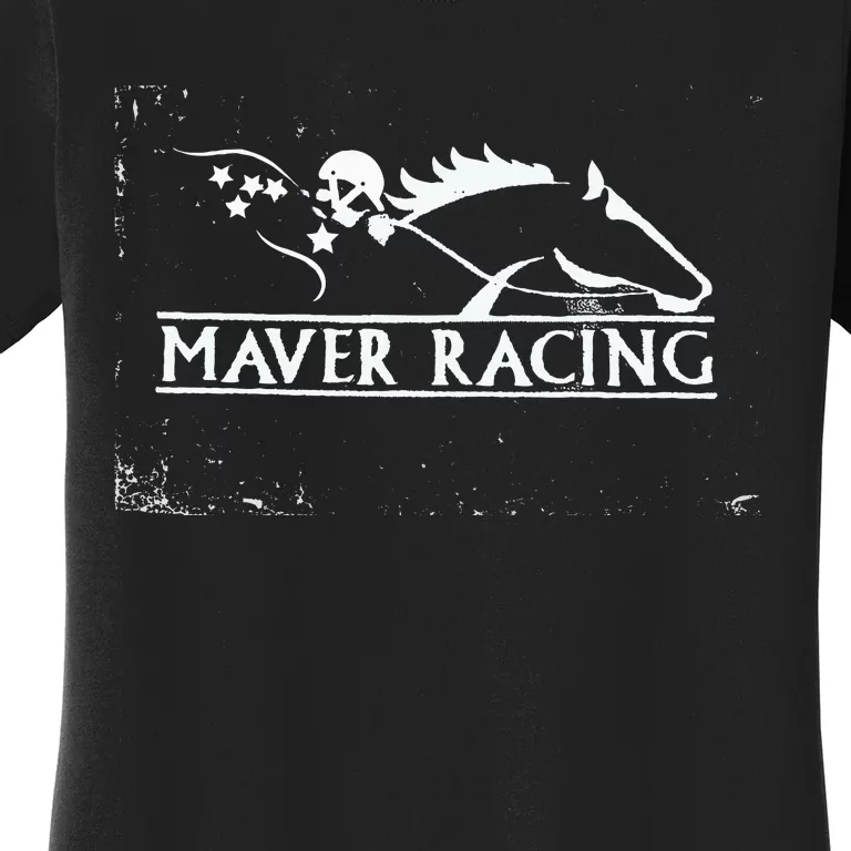 Horse Racing Racehorse Mavers Racing Racing Jockey Women's T-Shirt