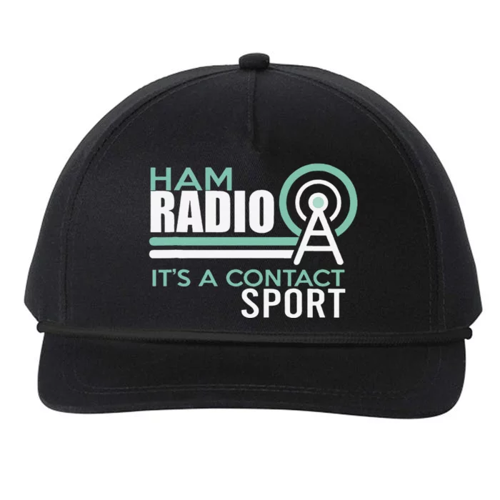 Ham Radioham Radio ItS A Contact Sport Snapback Five-Panel Rope Hat