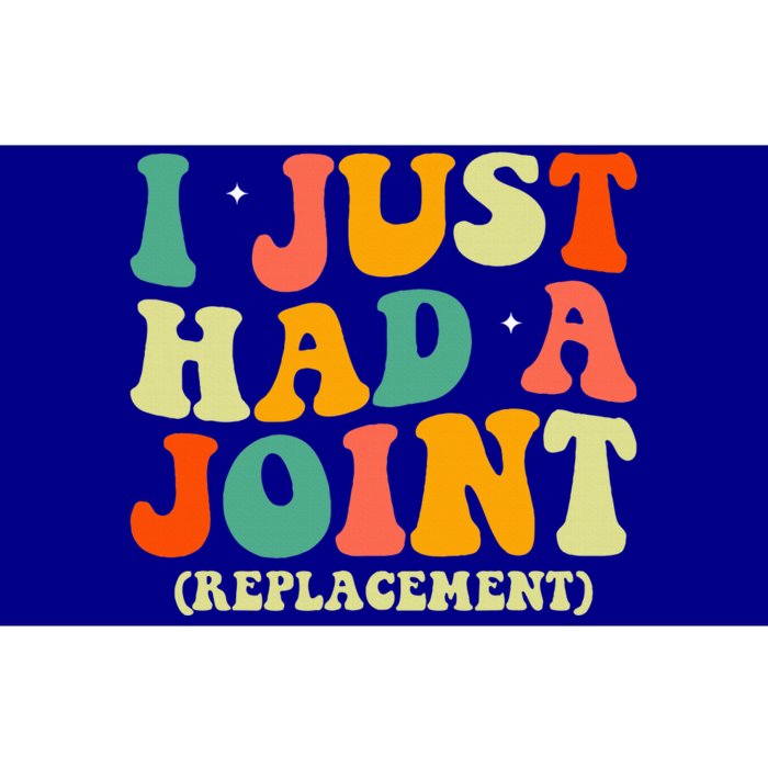 Hip Replacement Recovery Knee I Just Had a Joint Replacement Bumper Sticker