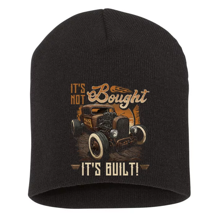 Hot Rod Rusty Car Its Not Bought Its Built Vintage Rat Rod Short Acrylic Beanie