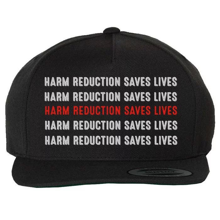 Harm Reduction Saves Lives Wool Snapback Cap