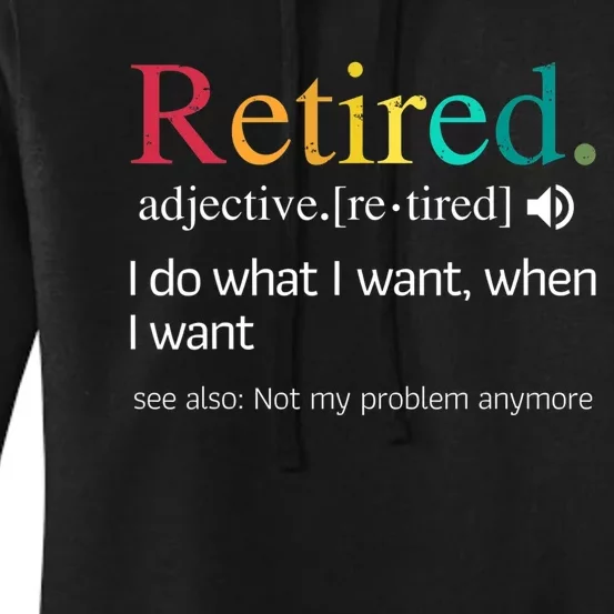 Hilarious Retirement Saying Funny Retire Quote Women's Pullover Hoodie