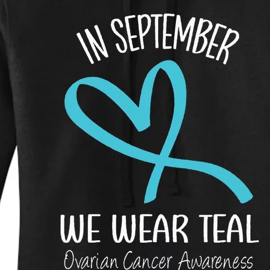 Heart Ribbon September We Wear Teal Ovarian Cancer Awareness Women's Pullover Hoodie