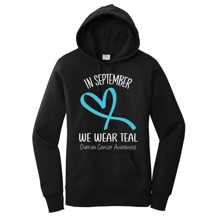 Heart Ribbon September We Wear Teal Ovarian Cancer Awareness Women's Pullover Hoodie