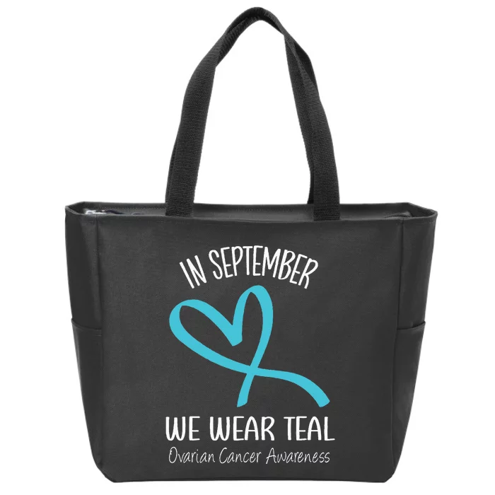 Heart Ribbon September We Wear Teal Ovarian Cancer Awareness Zip Tote Bag