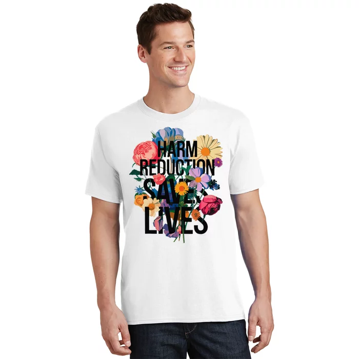 Harm Reduction Saves Lives Mental Health Awareness Month T-Shirt